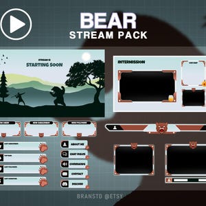 May include: A stream pack with a bear theme. The pack includes a starting soon screen, intermission screen, chat panels, and a donation panel. The colors are brown, white, and blue.