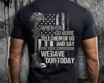 When you go home tell them of us and say Digital for Men, Gift for Veteran Dad, Proud Veteran PNG, Military Attitude Design, Patriotic Gift