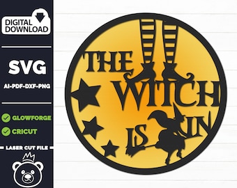 The Witch is in SVG, Glowforge Halloween Files, Halloween Laser Cut Files, Halloween Door Sign, Laser Cut Artwork, Digital Instant Download.