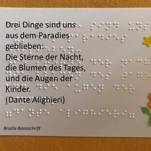 Braille-/Blindenschrift (Basis) Spruchkarte: Drei Dinge sind uns aus dem Paradies geblieben... (Dante Alighieri), taktile Karte, Fühlkarte