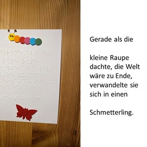 Braille Spruchkarte Raupe-Schmetterling, Blindenschrift/Brailleschrift, zum Fühlen mit Raupe + Schmetterling, 3D, für Blinde/Sehbehinderte