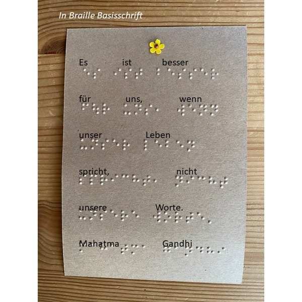 Braille-/Blindenschrift (Basis) Spruchkarte mit Spruch von Mahatma Gandhi, mit Blüte, taktile Karte, Fühlkarte, für Blinde, Sehbehinderte