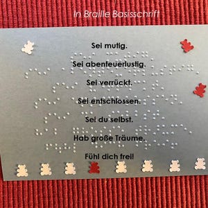 Braille-/Blindenschrift (Basis) Spruchkarte: "Sei mutig, abenteuerlustig, verrückt, entschlossen, du selbst, ...!", Punktschrift, Bärchen