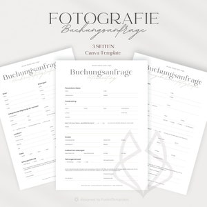 May include: A three-page photography booking form template in black and white. The form includes sections for personal details, photography details, costs, and additional services. The text "Buchungsanfrage Fotoshooting" is at the top of the form.