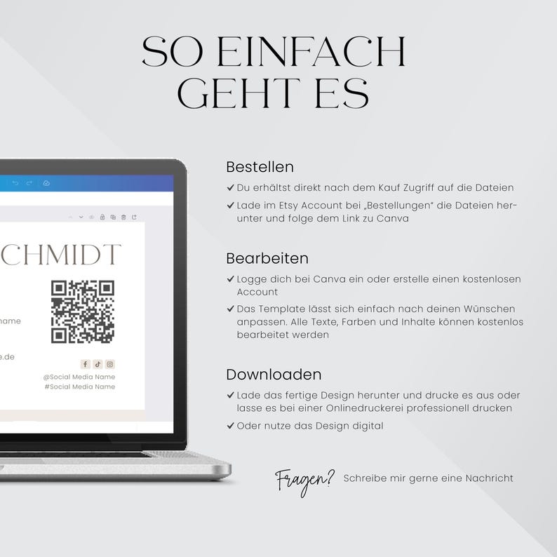 May include: A laptop screen displaying a Canva design template with the text "SO EINFACH GEHT ES" and instructions on how to download, edit, and use the template. The template features a QR code and the text "CHMIDT".