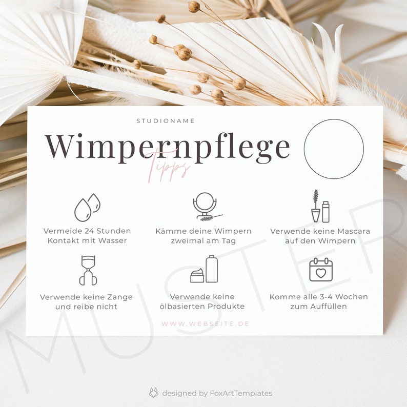 May include: A white card with black text and icons outlining lash care tips. The text includes "Wimpernpflege Tipps", "Vermeide 24 Stunden Kontakt mit Wasser", "K&auml;mme deine Wimpern zweimal am Tag", "Verwende keine Mascara auf den Wimpern", "Verwende keine Zange und reibe nicht", "Verwende keine &ouml;lbasierten Produkte", "Komme alle 3-4 Wochen zum Auff&uuml;llen", and "WWW.WEBSEITE.DE".