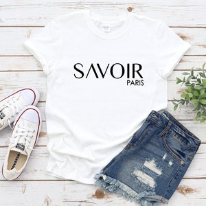 Savoir T-Shirt, emily in paris Shirt, Merch, netflix shirt, Gift for her, ringarde, team gabriel alfie, pierre cadault shirt, tv series
