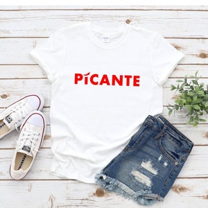 Picante T Shirt | Women&#39;s T-Shirt Printing | Hot Tamale T Shirt Ladies