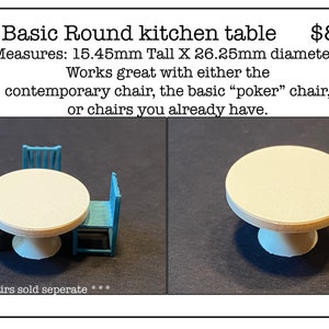 May include: A miniature white round kitchen table with a pedestal base. The table is 15.45mm tall and 26.25mm in diameter. Two blue miniature chairs are placed around the table. The text "*** Chairs sold separate ***" is at the bottom of the image.