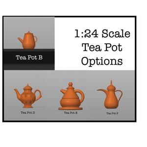 May include: Five different styles of 1:24 scale teapots. The teapots are all made of a brown ceramic material. The teapots are labeled Tea Pot B, Tea Pot D, Tea Pot E, and Tea Pot F.