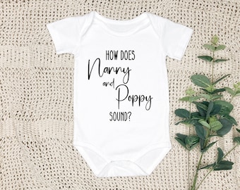 How does Nan and Pop sound? | Grandparents Announcement Onesie | Baby Announcement | Baby Reveal | Pregnancy Announcement | Nanny and Poppy