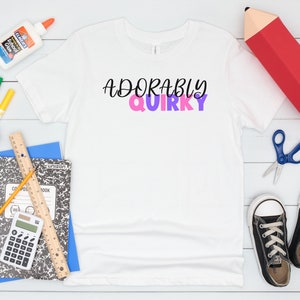 Funny Shirt For Kid T-Shirt Silly Quirky Kid Shirt for Quirky Kid Cute Shirt for Kid T Shirt Cute Funny Shirt for Kid