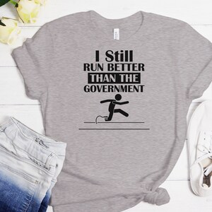 Funny Amputee T Shirt for Amputee Funny Government Shirt Funny Amputee Gift for Amputee Funny Gift for Amputee T-Shirt Funny Running Shirt