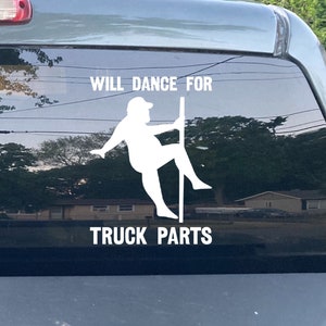 Will Dance For Truck Parts Decals For Trucks, Funny Decals For Men, Fishing Decals For Car, Decals For Men, 2A Decal, Funny Gifts For Him