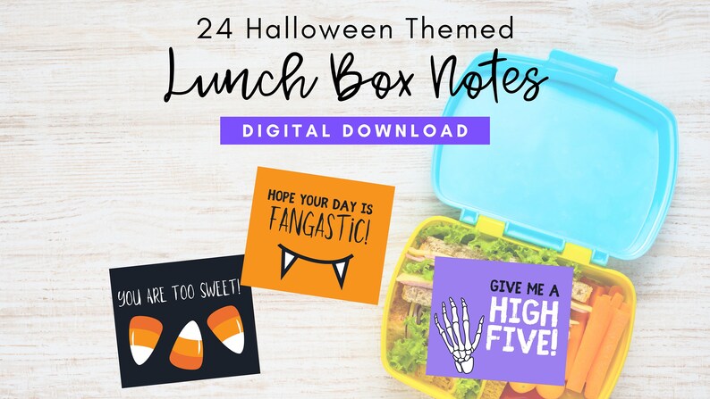 May include: 24 printable Halloween themed lunchbox notes. The notes feature fun Halloween-themed illustrations and sayings like "You are too sweet!" and "Give me a high five!"
