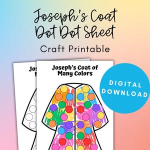 May include: A printable craft sheet featuring a colorful coat with a dot-to-dot design. The sheet is titled "Joseph's Coat of Many Colors" and includes the text "Digital Download".