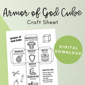 May include: A printable craft sheet for making an Armor of God cube. The sheet includes a net of the cube with six panels, each depicting a different piece of armor: helmet of salvation, breastplate of righteousness, shield of faith, belt of truth, shoes of peace, and sword of the spirit. The sheet also includes instructions for making the cube.