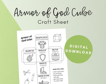 May include: A printable craft sheet for making an Armor of God cube. The sheet includes a net of the cube with six panels, each depicting a different piece of armor: helmet of salvation, breastplate of righteousness, shield of faith, belt of truth, shoes of peace, and sword of the spirit. The sheet also includes instructions for making the cube.