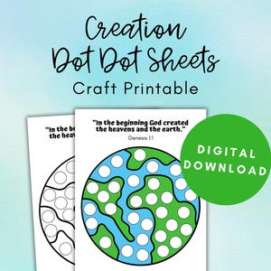 May include: Two white printable dot-to-dot sheets with a blue and green background. One sheet has a partially completed circle with dots, and the other sheet has a globe design with the text "In the beginning God created the heavens and the earth." A green circle says "DIGITAL DOWNLOAD."