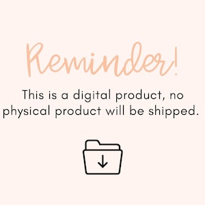 May include: A reminder that this is a digital product, no physical product will be shipped. The text is in a peach color and the background is a light peach color. There is a black and white icon of a folder with a downward arrow.