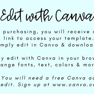Pode incluir: Um fundo azul claro com texto branco que diz "Edit with Canva" em uma fonte de escrita &agrave; m&atilde;o. O texto abaixo explica que ap&oacute;s a compra, voc&ecirc; receber&aacute; um PDF com um link para acessar seu modelo. Em seguida, voc&ecirc; pode editar o modelo no Canva e baix&aacute;-lo. O texto tamb&eacute;m diz que voc&ecirc; pode editar facilmente o modelo no seu navegador e alterar fontes, texto, cores e muito mais. O texto tamb&eacute;m diz que voc&ecirc; precisar&aacute; de uma conta Canva gratuita para editar. O texto tamb&eacute;m inclui o endere&ccedil;o do site www.canva.com. O texto &eacute; cercado por um fundo azul claro. O canto superior direito da imagem cont&eacute;m um c&iacute;rculo azul com a palavra "Canva" em texto branco.