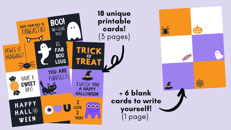 May include: Printable Halloween cards with various designs, including ghosts, spiders, pumpkins, and candy. There are 18 unique cards and 6 blank cards for writing your own messages. The cards are printed on white paper with orange and purple accents.