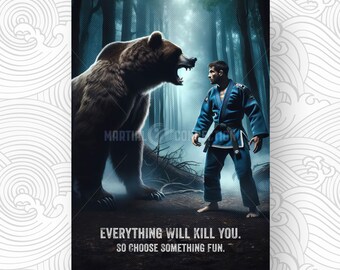 Jiu-Jitsu Bravery: Bear Encounter Amidst Forest Ruins | Everything Will Kill You Poster