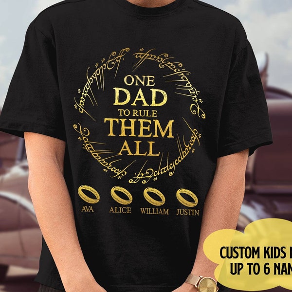 One Dad To Rule Them All, Personalized Dad Shirt, Lord Of The Ring, Fathers Day Gifts, Gift for Dad, Custom Shirt With Names, LOTR, Tolkien