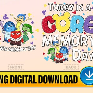 Today is A Core Memory Day Png, Inside Out Friends Png, Disneyland Trip ...