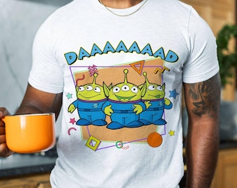 Toy Story Alien Dad Shirt, Dad Shirt, Father Day's Shirt, Gift For Dad Shirt, 90s Toy Story Shirt, Little Green Aliens Shirt