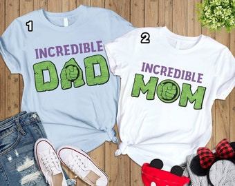 Hulk Incredible Mom Incredible Dad Shirt, Mother Day Father Day Shirt, Superhero Family Matching Shirt, Disneyland Couple Shirts