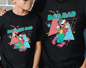 Disneyland Rad Dad And Rad Like Dad Shirt, Goofy And Max Goofy Shirt, Father and Son Shirt, Disneyworld Fathers Day Shirt, WDW Dad Tee
