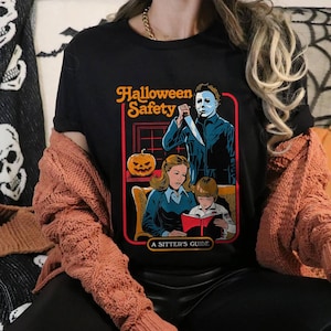 Micheal Myers Halloween Shirt, Safety A Sitter&#39;s Guide T-Shirt, Halloween Horror Movies, Halloween Safety, Boogeyman 90&#39;s Horror Lover Shirt