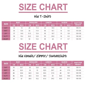 May include: A pink and white size chart for kid's t-shirts and hoodies/sweatshirts. The chart includes measurements in inches and centimeters for bust, shoulder, length, and sleeve, along with a height guide.
