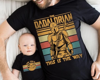 Dadalorian And Son Shirt, Starwars Dad, First Fathers Day, Dad and Baby Matching Shirts, Matching Shirt Father and Son, New Dad Gifts