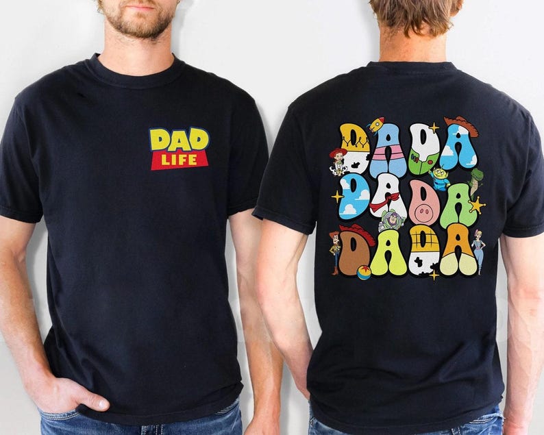 Two Sided Toy Story Dada Shirt, Dad Life Shirt, Disneyland Father's Day Gift, Daddy Birthday Sweatshirt, Disneyland Vacation Tee image 1