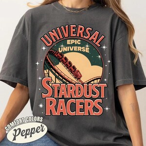 Comfort Colors® Universal Epic Universe StarDust Racers Shirt, Vintage Epic Universe Shirt, Retro Theme Park Tee, Family Vacation Shirts image 2