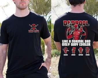 Custom Name Deadpool Dad Father's Day 2025 Shirt, Personalized Dadpool Shirt, Deadpool Movie Shirt, Fathers Day Gift, Superhero Dad Birthday