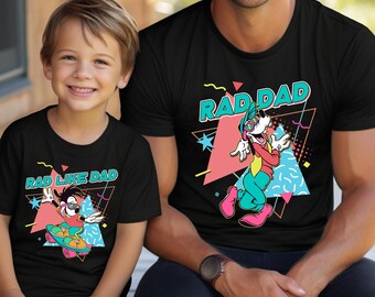 Matching Dad Son Shirt, Disneyland Goofy and Max Goofy Shirt, Rad Dad and Rad Like Dad Sweatshirt, Disneyworld Fathers Day Shirt, Goofy Dad