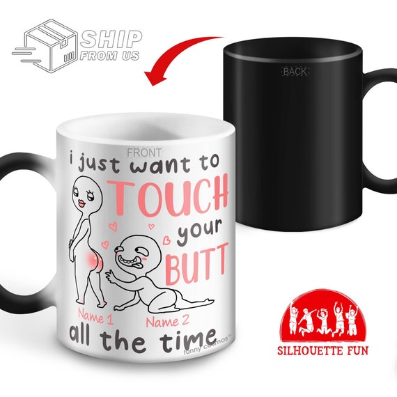 Je veux juste toucher votre tasse changeante de fesses, belle tasse de  fesses, tasse magique personnalisée pour couple, tasse activée par la  chaleur, cadeaux de Saint Valentin -  France