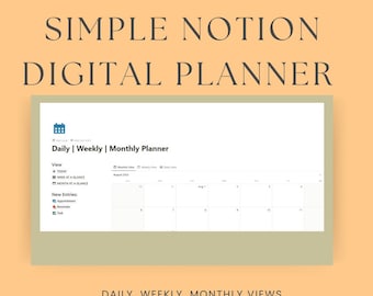 Simple Notion Digital Planner | Daily, Weekly, Monthly Views | Organize Your Life