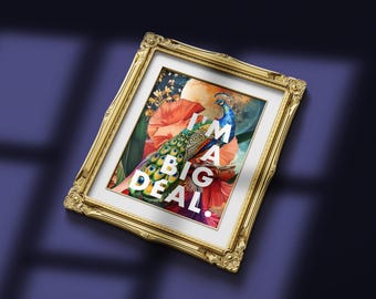 I'm a Big Deal Poster