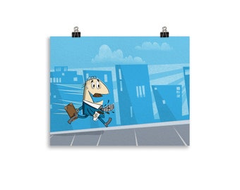 Running Late Poster: Funny Office Art Print