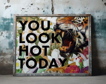 You Look Hot Today