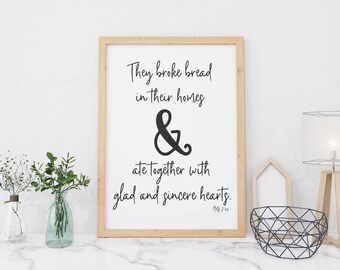 They Broke Bread In THeir Homes Acts 2:46 Wall Art | Instant Digital Download Sign | Bible Verse Sweet Family Friends Gathering Quote