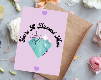 Impression « Vous êtes une maman diamant » - Cadeau original pour la Fête des Mères