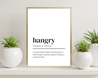 Hangry / Definition Print / Funny Prints / Printable / Kitchen Art / Minimalist / A3 / A4 Digital Art