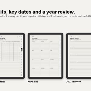 May include: A digital planner interface displaying three pages: a March 2027 habit tracker with a grid, a key dates page with monthly sections, and a 2027 in review page with lined prompts. The text reads: Habits, key dates and a year review.