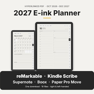 May include: A 2027 E-ink planner in a hyperlinked PDF format for October 2026 through December 2027. The display shows a monthly calendar for March 2027 and a daily schedule for Monday the 15th. Compatible with reMarkable, Kindle Scribe, Supernote, Boox, and Paper Pro Move devices, including 18 files for right and left-handed users.