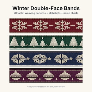 May include: Winter Double-Face Bands: 20 tablet weaving patterns + alphabets + name charts. Four horizontal bands featuring cream-coloured snowflake, tree, star, and ornament motifs on dark red, green, blue, and purple backgrounds.